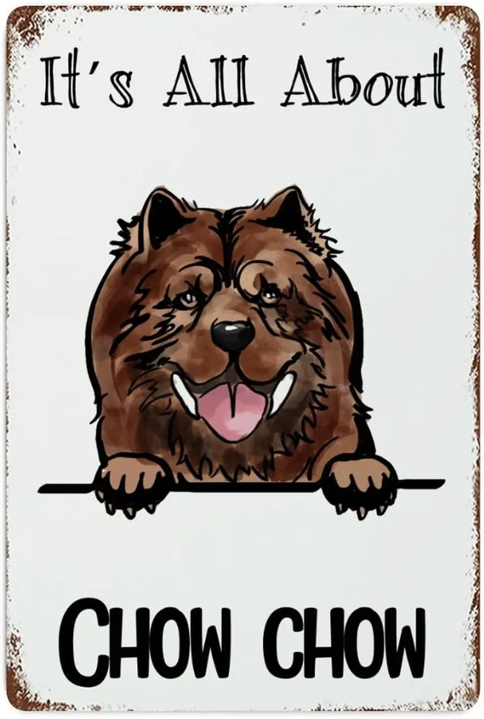Знак Любитель собак Металлическая вывеска Это все About Chow Znaki Оловянные знаки