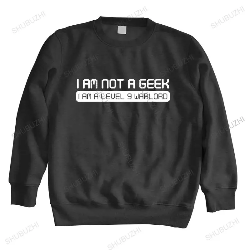 

new arrived brand fall spring casual hoodie I AM NOT A GEEK I AM A WARLORD FUNNY PRINTED drop shipping men autumn sweatshirt