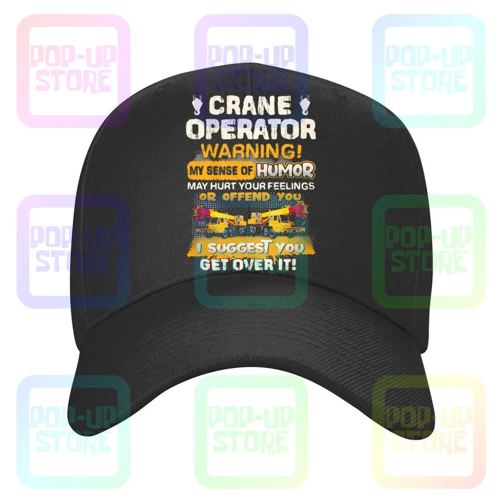 Оператор журавля. Мой чувство юмора может повредить ваше ощущение или оскорбить вас. Я советую вам надеть над ним. Бейсболка