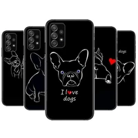 french bulldog phone case hull for samsung galaxy a70 a50 a51 a71 a52 a40 a30 a31 a90 a20e 5g a20s black shell art cell cove