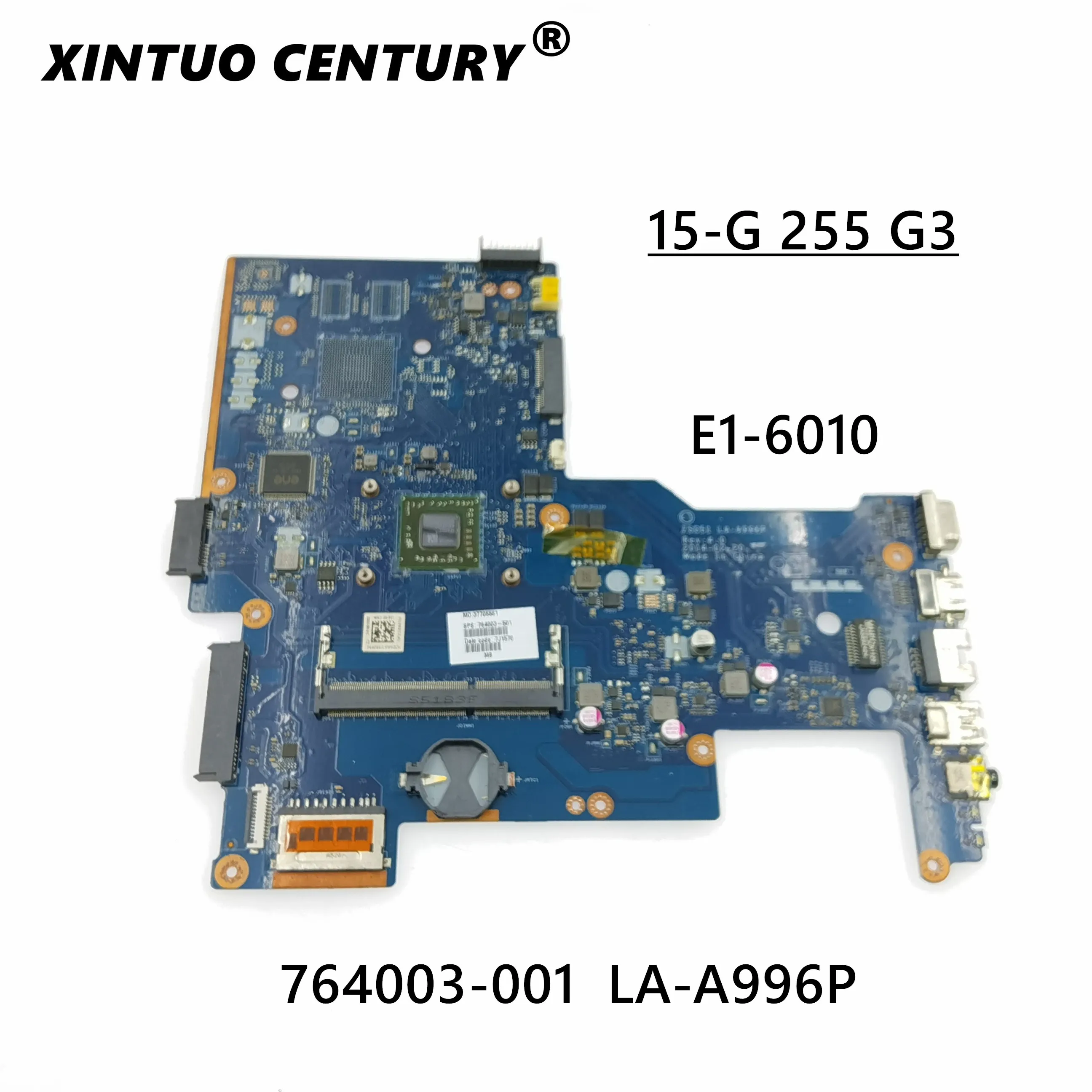 

FOR HP 15-G 255 G3 Laptop Motherboard 764003-501 764003-001 LA-A996P E1-6010 motherboard 100% Tested