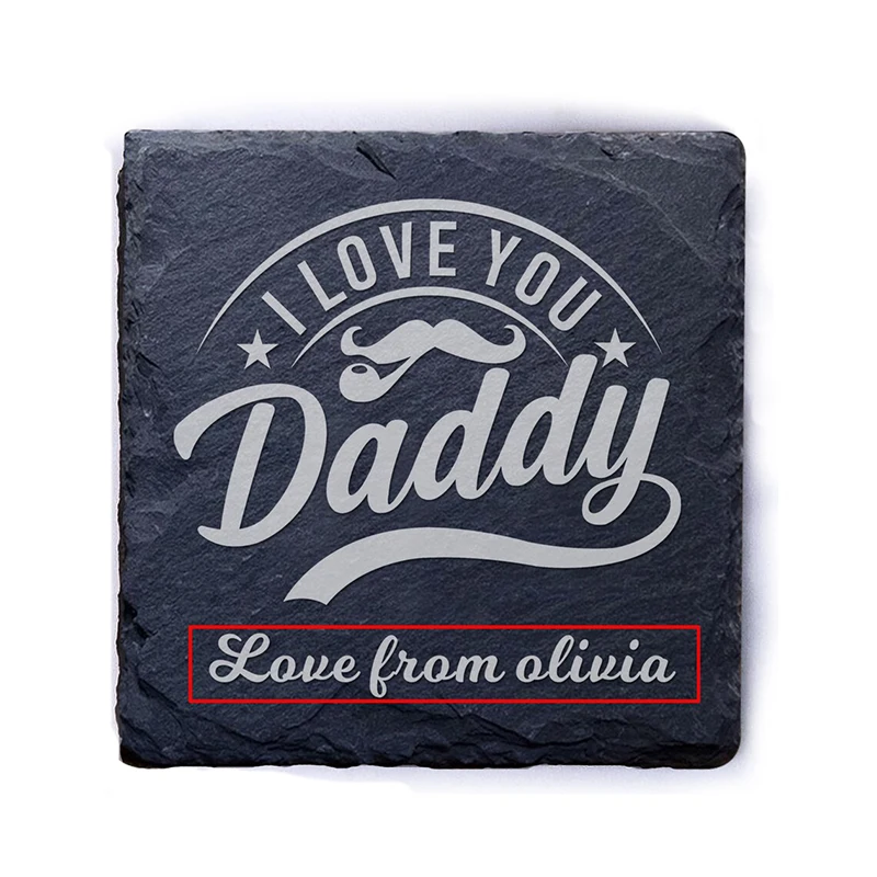 

Personalised Slate Coaster Dad Gifts Coasters Gift for Him Daddy I Love You Coasters for Christmas Father's Day Funny Gift