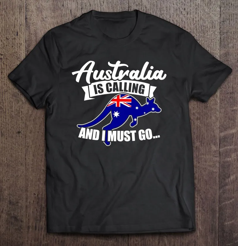 

Футболка с надписью «Australia Is call And I Must Go», Мужская хлопковая футболка, футболки для мужчин, женская футболка оверсайз, футболка для мужчин