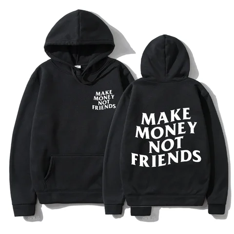Make money not friends hoodie AliExpress