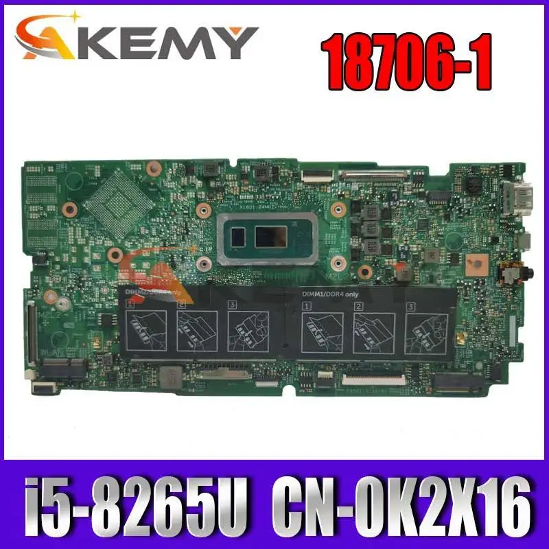 

Встроенная Материнская плата Akemy 18706-1 используется для ноутбука Dell 15 7586 17 7786 DDR4 i5-8265u CPU CN-0K2X16 0K2X16 K2X16