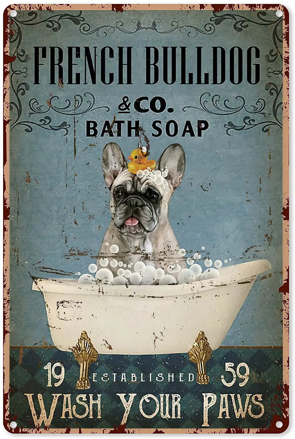 

Bathroom Tin Decor Vintage Bath Soap French Bulldog Wash Your Paws Metal Sign Decor Tin Aluminum Sign Wall Art Metal Poster