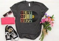 vintage best of 1972 50th birthday bday gift for him her for women men fiftieth birthday party short sleeve top tees unisex