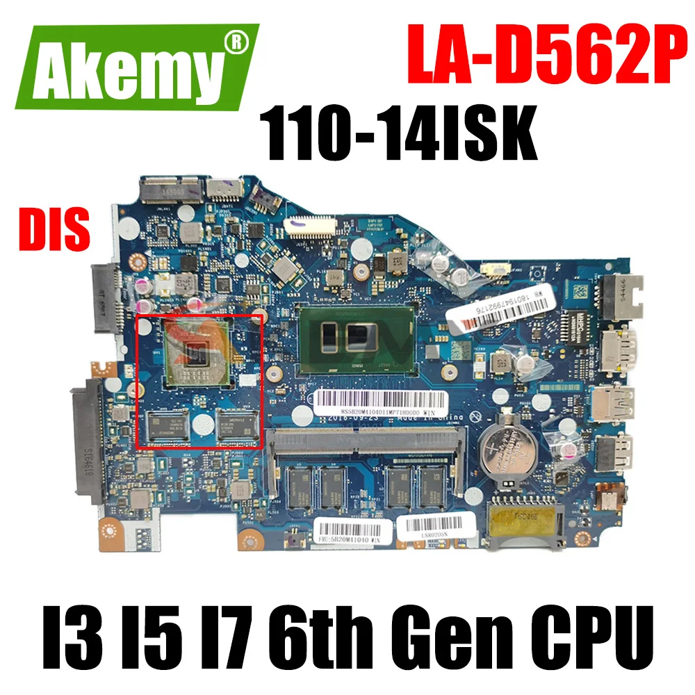 

For Lenovo 110-14ISK laptop motherboard Mainboard I3 I5 I7 6th Gen CPU DDR 4GB RAM number LA-D562P Motherboard