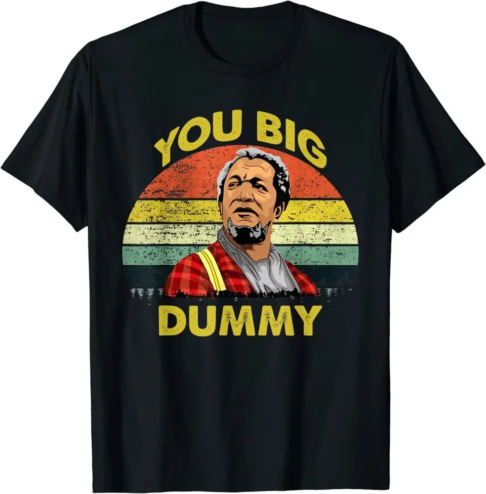 

Funny You Big Dummy Vintage 80S Son In Sanford City Funny Meme Gift T-Shirt