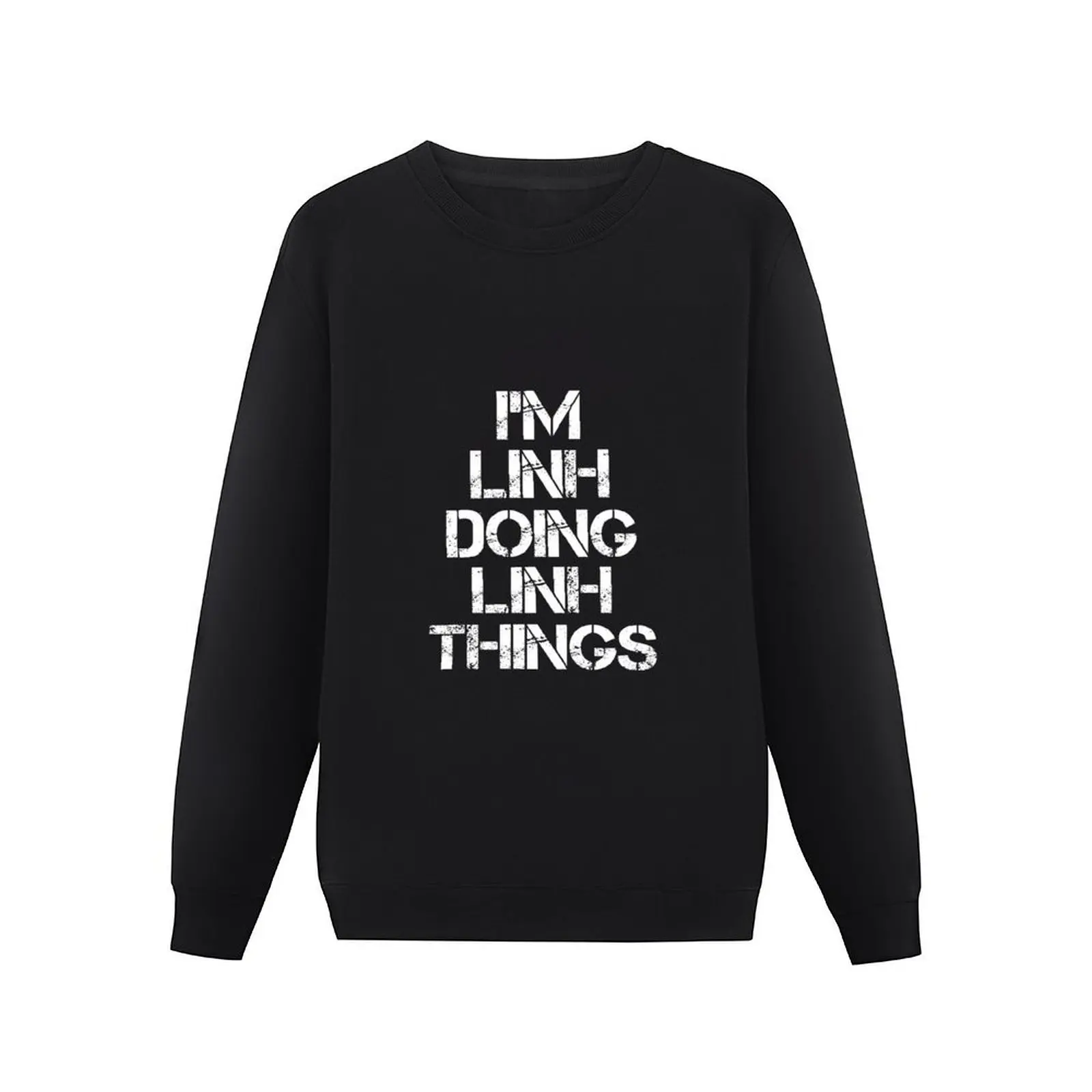 Футболка с именем Linh - I'm Doing Things Name Gift Item Tee Пуловер Толстовка мужская одежда