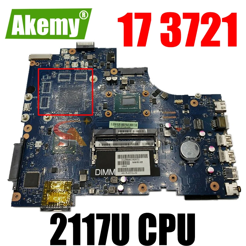 

Akemy For Dell Inspiron 17 3721 Laptop Motherboard CN-0NJ7D4 NJ7D4 VAW11 LA-9102P MAIN BOARD 2117U CPU