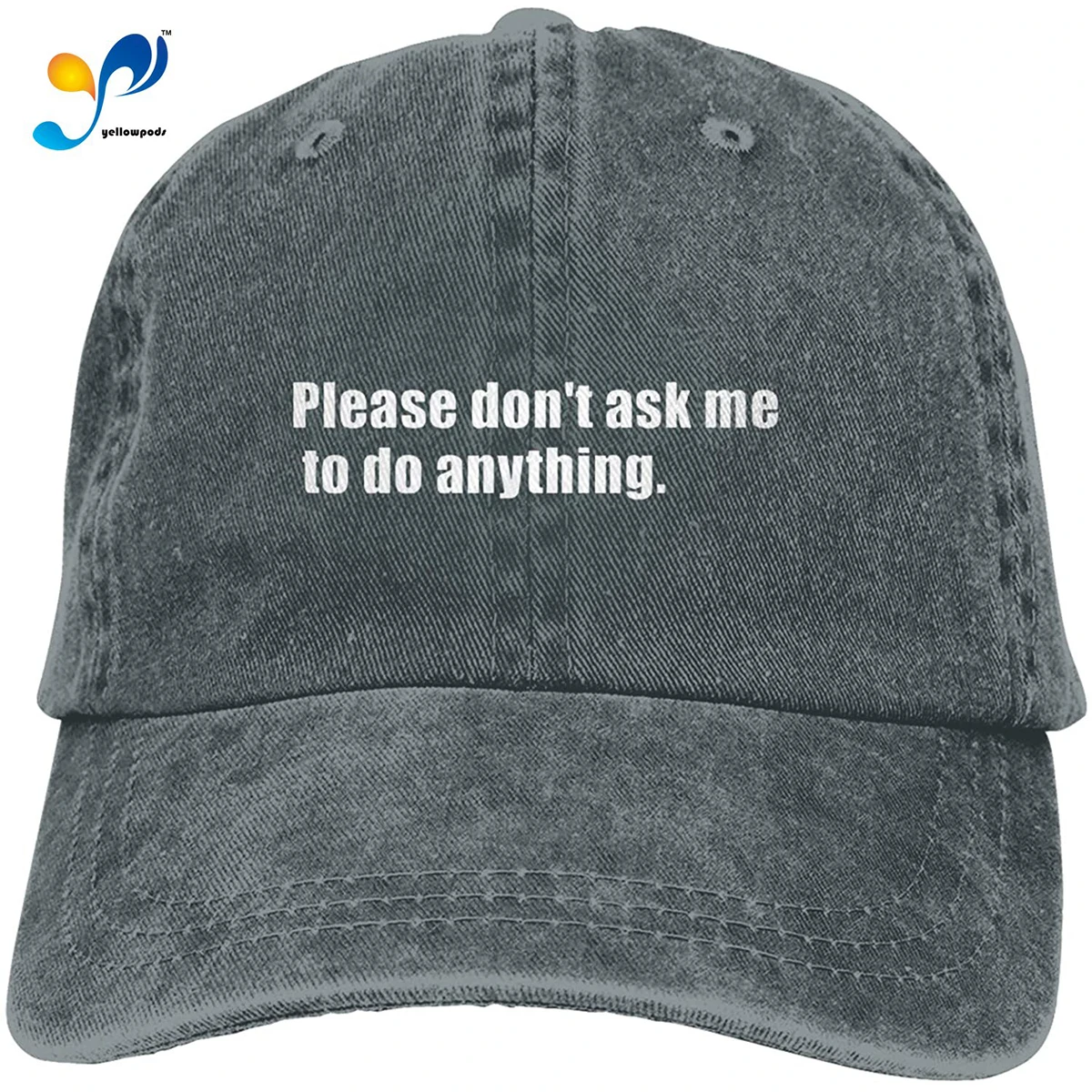 

Unisex Classic Please Don't Ask Me To Do Anything Dad Hat Men Women Adjustable Baseball Cap Sandwich Hat