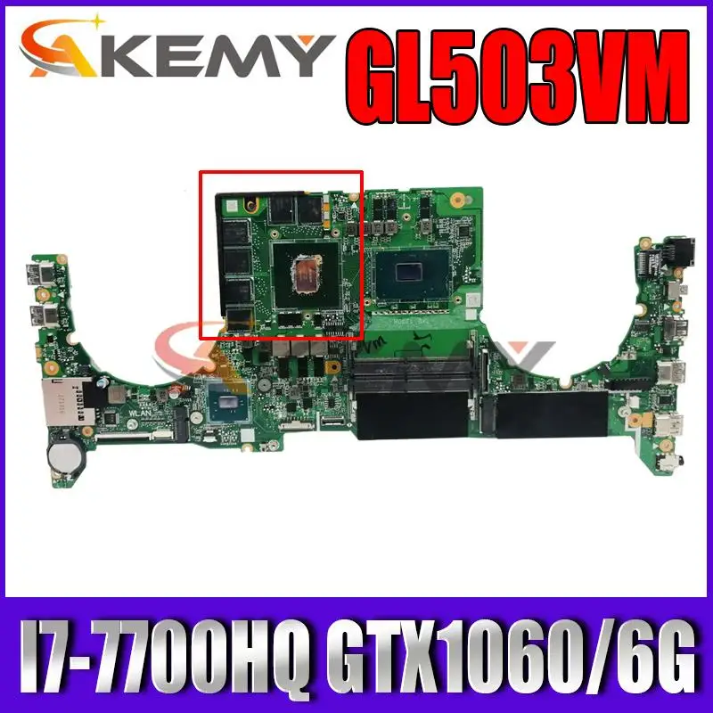 

Материнская плата GL503 для ноутбука ASUS GL503VM GL503G GL503VD FX503V FX503VD FX503VM, I7-7700HQ GTX1060/6G DABKLMB1AA0, материнская плата, Новинка!
