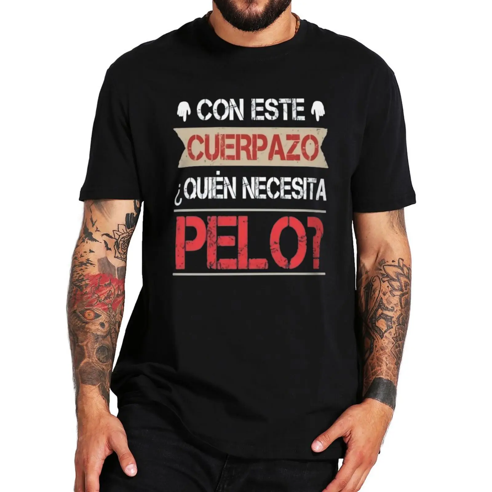 

Эта забавная Мужская футболка с надписью «Great Body Who need Hair», забавная Мужская футболка с испанским текстом, новинка, 100% хлопковая футболка