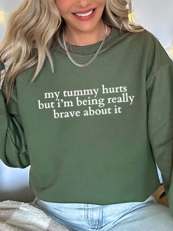 Мой живот больно но я очень храбрость в этом со слоганом Женская толстовка