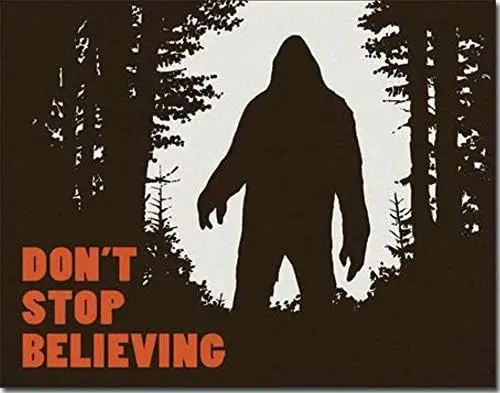 Металлическая табличка Sasquatch Don't Stop Believing