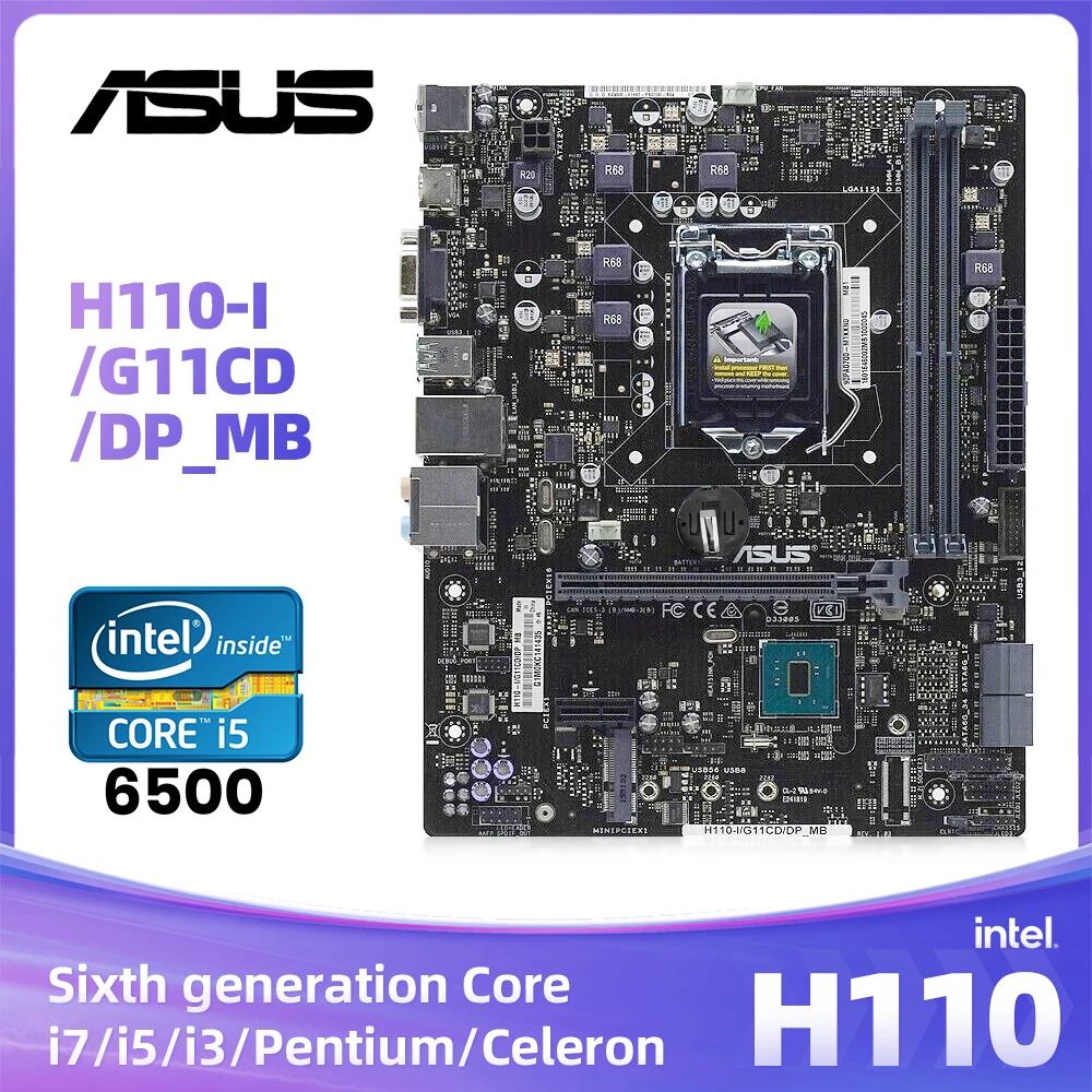 

ASUS H110-I/G11CD/DP_MB+i5 6500 Motherboard Kit LGA 1151 DDR4 DIMM Intel H110 Chipset Intel Core i3 i5 i7 Cpus PCI-E X16 ATX