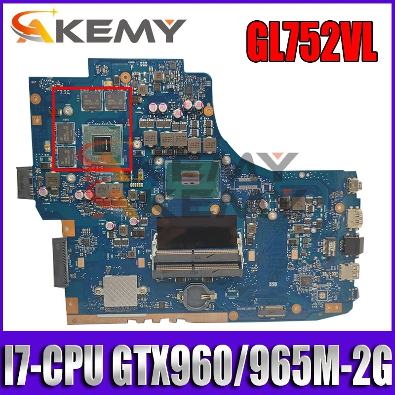 

ROG GL752VL MB._ 0M/I7-6700HQ/AS GTX965M/960M 2GB для Asus GL752V GL752 GL752VL материнская плата для ноутбука REV2.0 90NB0BX0-R00010