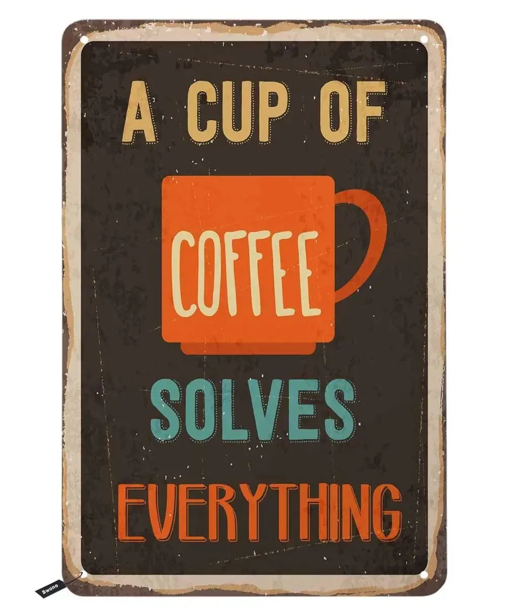 

A Cup of Coffee Solves Everything Tin Signs,Vintage Metal Tin Sign for Men Women,Wall Decor for Bars,Restaurants,Cafes Pubs