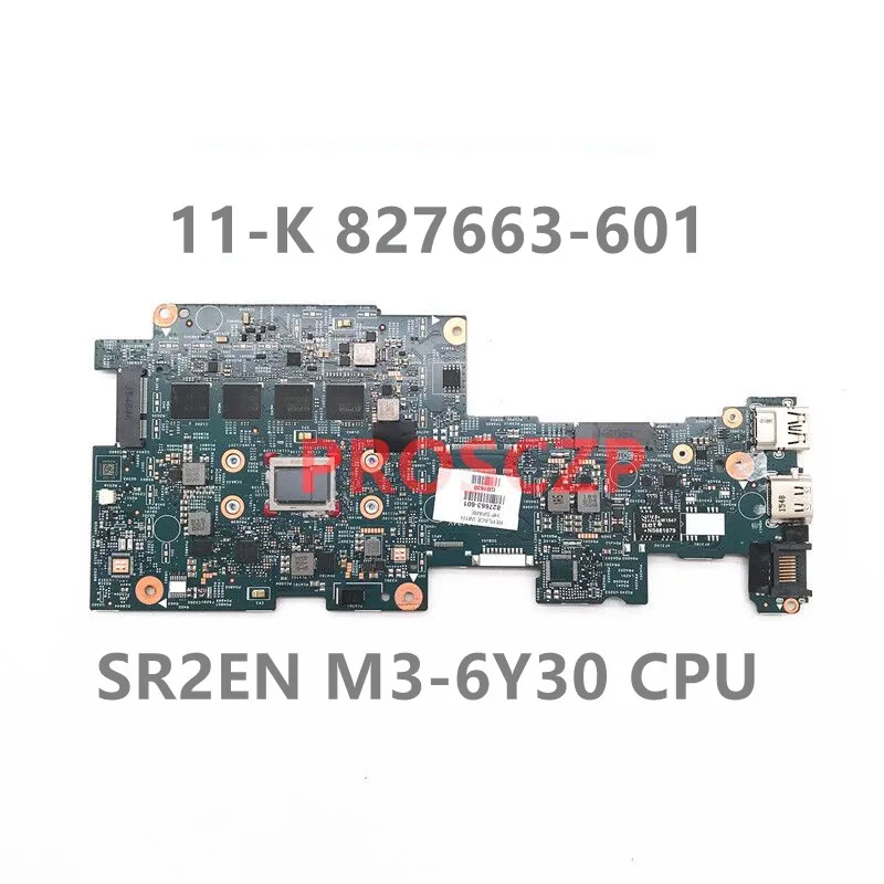 

827663-601 827663-501 827663-001 Mainboard For 11-K Laptop Motherboard With SR2EN M3-6Y30 CPU 100% Fully Tested OK Free Shipping