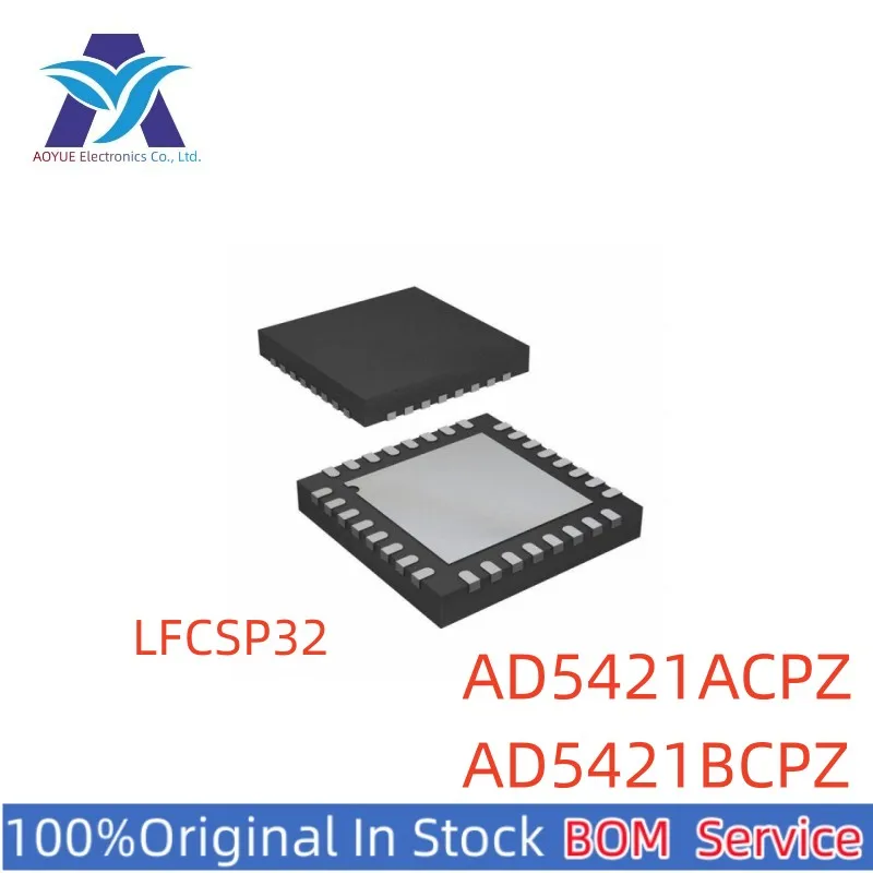 

New Original Stock AD5421ACPZ AD5421BCPZ REEL7 LFCSP32 Digital to analog conversion chip DAC Series One Stop BOM Service Offer