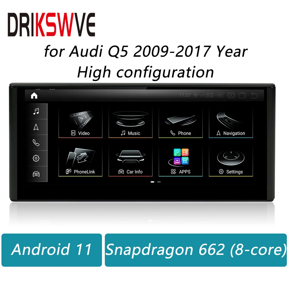 

DRIKSWVE Android Auto Screen Snapdragon 662 Radio Stereo Multimedia Player GPS Navi for Audi Q5 2009-2017 High Configuration