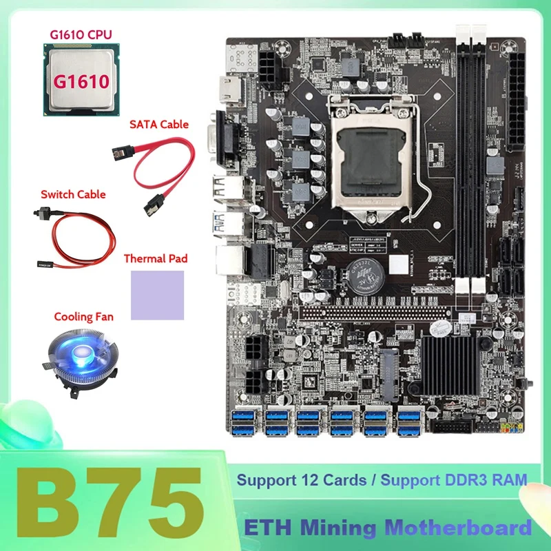 

Материнская плата B75 ETH для майнинга, 12xusb + G1610 CPU + охлаждающий вентилятор + SATA кабель + переключатель + термальная подставка B75 BTC, материнская плата для майнинга