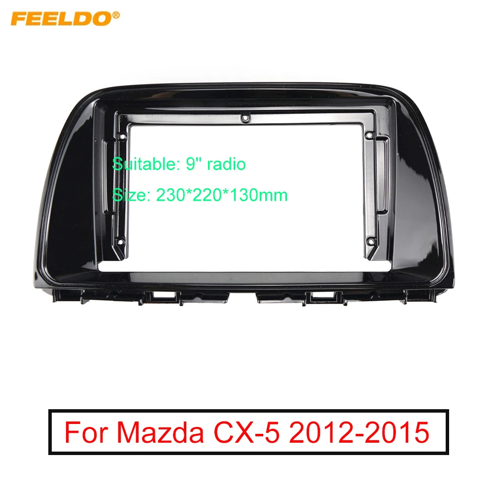 

FEELDO Car Audio 9" Big Screen DVD Fascia Frame Adapter For Mazda CX-5 2Din Dash Installation Panel Frame Kit