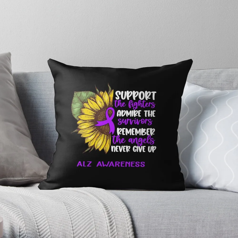 

ALZ Awareness - Support the Fighters Admire the Survivors Remember the Angels Never Give Up Throw Pillow