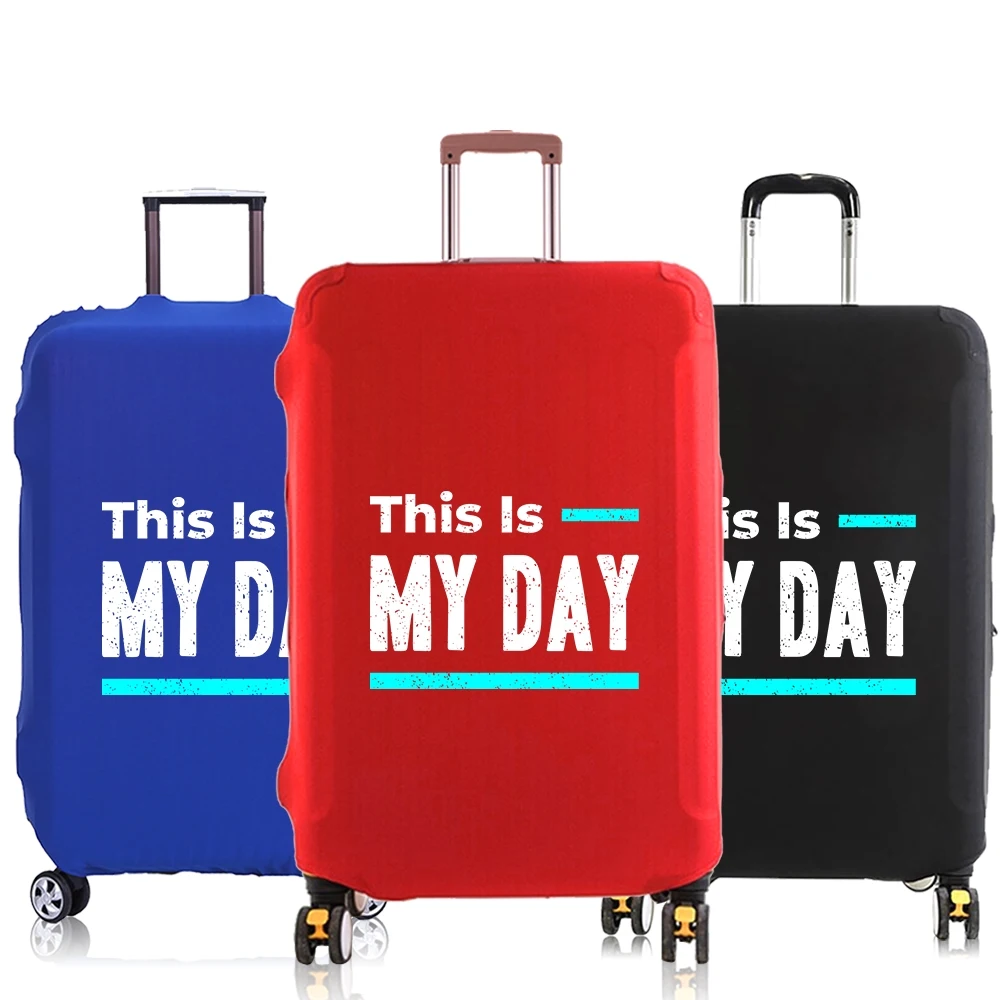 

Luggage Cover Suitcase Protector "This Is My Day" Phrase Thicker Elastic Dust cover 18-28 Inch Trolley Case Travel Accessories