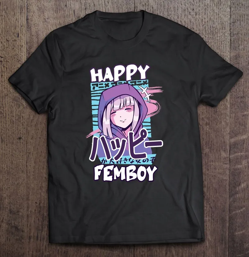 Anime Happy Femboy With Happy In Japanese Cute Funny Top T Shirt Men Shirt Men's Clothes Shirt Anime T-Shirt Blank Harajuku