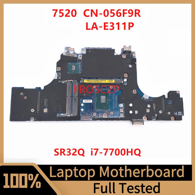 

Mainboard CN-056F9R 056F9R 56F9R CAP00 LA-E311P For DELL 15 7520 M7520 Laptop Motherboard With I7-7700HQ CPU100% Working Well