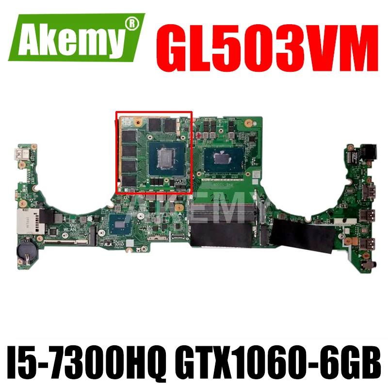 

Материнская плата DABKLMB1AA0 для ноутбука ASUS ROG GL503VM, оригинальная материнская плата