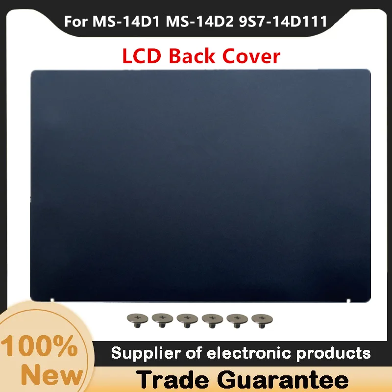 Новинка для MSI MS-14D1 MS-14D2 9S7-14D111 современная задняя крышка ЖК-дисплея 14 B10M/B10RAS/B10RBS M14