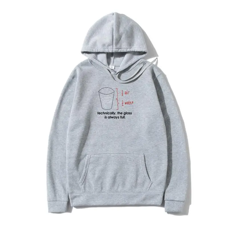 

Fashion Leisure TECHNICALLY, THE GLASS IS ALWAYS FULL Pullover Harajuku Drawstring 100% Cotton Graphics Outerwear Brands Outerwe