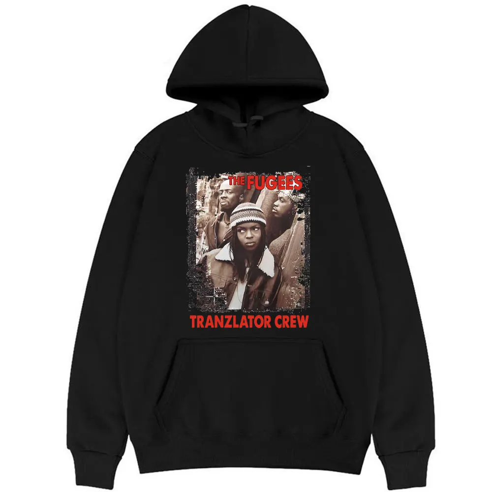 

Awesome The Fugees Tranzlator Crew Print Hoodie Men Women Oversized Pullovers Men's Harajuku Streetwear Hip Hop Band Sweatshirt