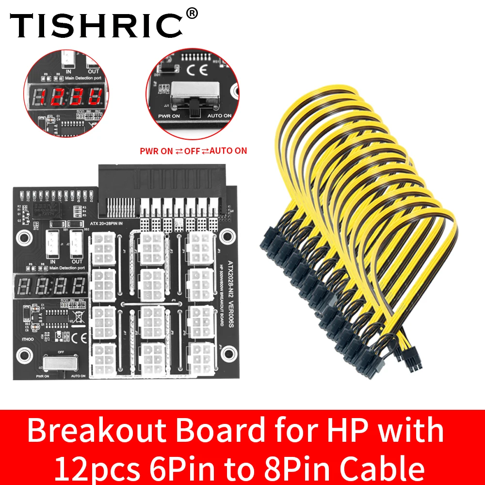

2022 TISHRIC Breakout Board For HP 500W/1600W PSU Power Module Server power Card 12 Ports of 6Pin To 8Pin Cable For BTC Mining