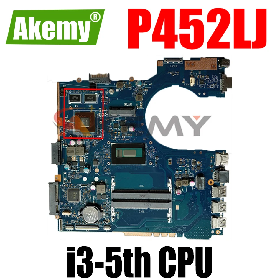 

Akemy P452LJ motherboard For Asus P452 P452L P452LJ P452LJ Laptop motherboard Mainboard 100% Tested W/ i3-5th CPU GT920M/2G
