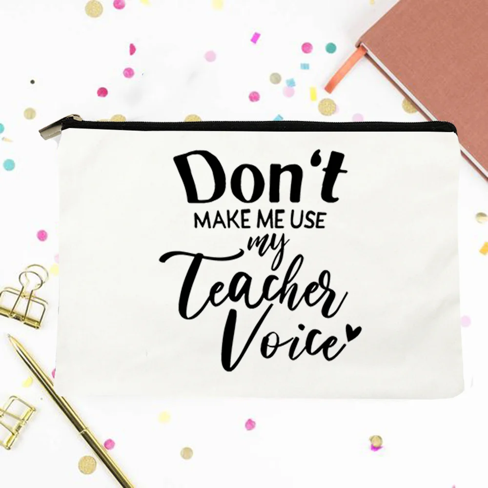 

Don't Make Me Use My Teacher Voice Makeup Bag Cosmetic Bag Zipper Pouch Lipstick Bag Makeup Pouch Back To School Teacher Gift