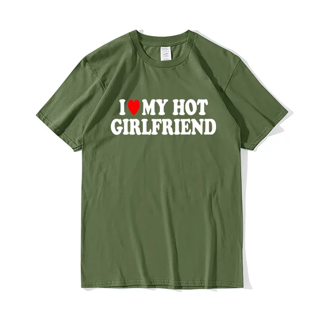 'I Love My Hot Girlfriend' T-Shirt Sport Streetwear 5
