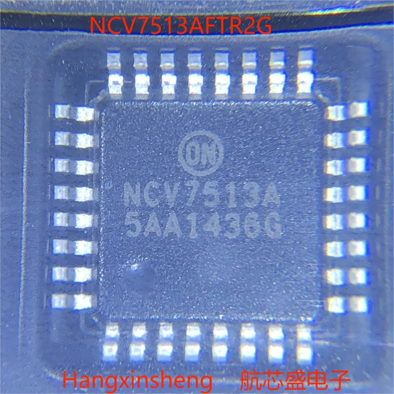 

Новый оригинальный NCV7513AFTR2G NCV7513A QFP32