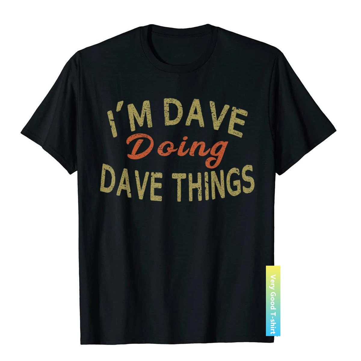 

Забавный подарок с надписью «I'm DAVE DOING DAVE THINGS», футболка, футболка, топы для молодежи, футболки с принтом, хлопковые футболки с принтом