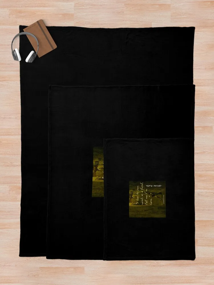 Я нежи тебе нужны как ископаемые. Скажи мне я здесь. -Sylvia Plath Плед Постельное белье