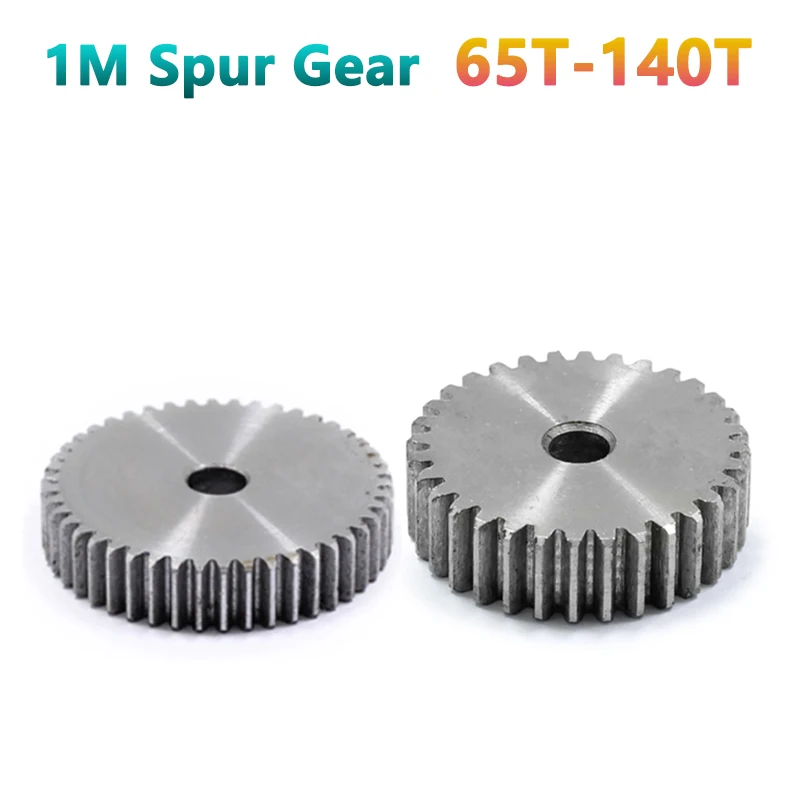 

1pc 65T-140T 1M Spur Gear 1 Mod Cylindrical Flat Gear 65 70 75 80 85 90 95 100 110 120 130 140 Teeth 45# Steel