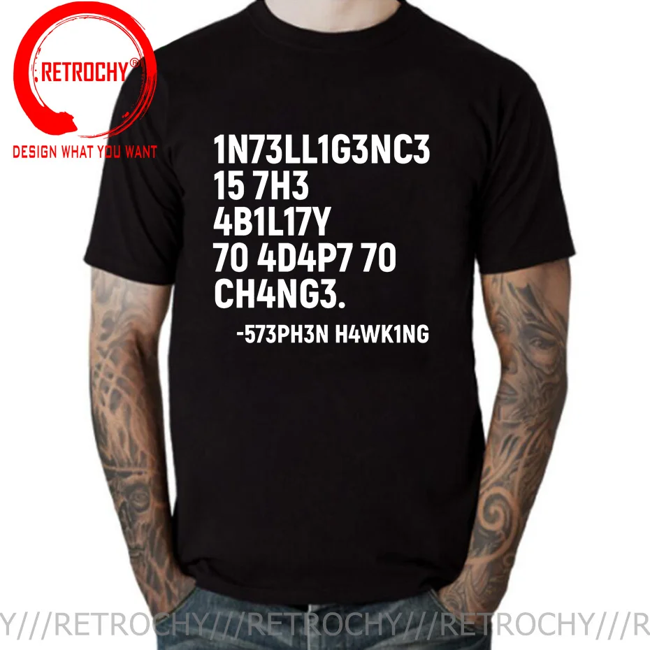 

Funny Stephen Hawking T Shirt men Intelligence Is The Ability To Adapt To Change T-shirt Humorous Cotton Tops Tee shirt camiseta
