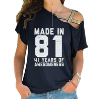 2022 women skew neck t shirt criss cross short sleeves sexy off shoulder born in 1981 41 years old age birthday shoulder shirt