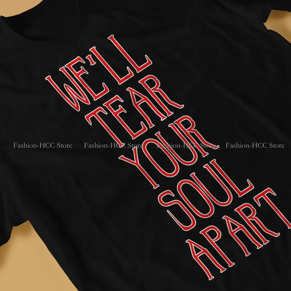 We'll Tear Your Soul Apart новейшие футболки мужские топы из чистого хлопка с рисунком