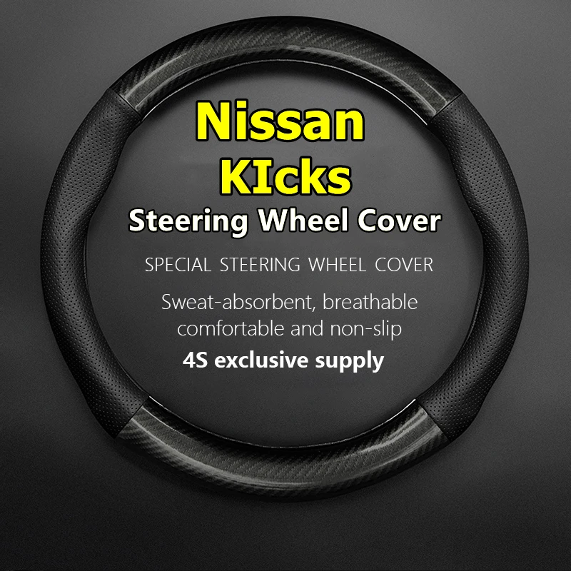 

For Nissan KIcks Steering Wheel Cover Genuine Leather Carbon Fiber PU Leather 1.5L CVT 2017 2018 2019 XE TOP 2020 2021 2022