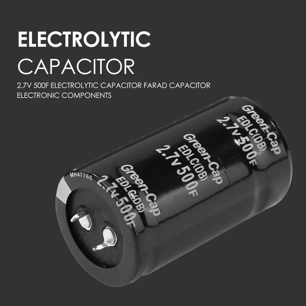 

2.7V 500F Electrolytic Capacitor Farad Capacitor Electronic Components Aluminum Electrolytic Capacitor 2.7V 500F