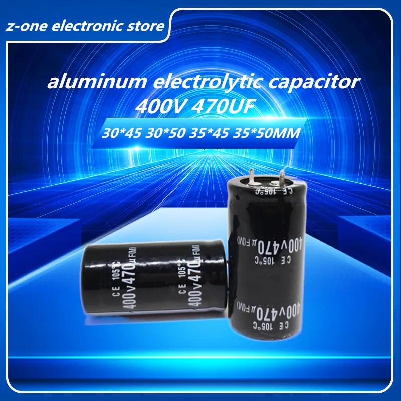 2pcs-5pcs 400V470UF Higt quality aluminum electrolytic capacitor 400V 470UF 30*45 30*50 35*45 35*50MM